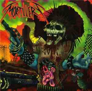Mortillery - Murder Death Kill
