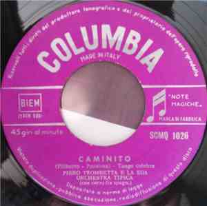 Piero Trombetta E La Sua Orchestra Tipica - Caminito / Tango Delle Rose