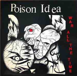 Poison Idea - War All The Time