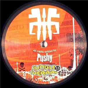 Pushy - Jungle Therapy 13