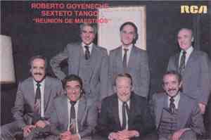 Roberto Goyeneche, Sexteto Tango - Reunión De Maestros