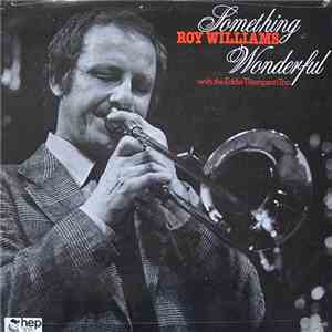 Roy Williams  with Eddie Thompson Trio - Something Wonderful