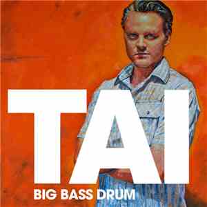 Tai - Big Bass Drum