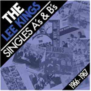 The Lee Kings - Singles A´s & B´s 1966-1967
