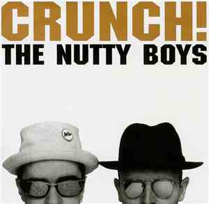 The Nutty Boys - Crunch!