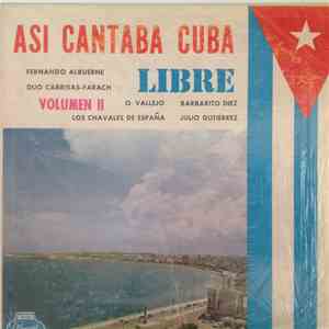 Various - Asi Cantaba Cuba Libre Vol. II