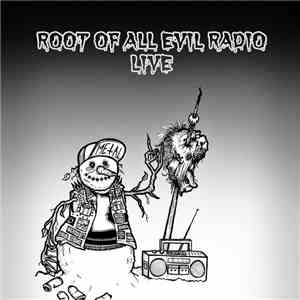 Various - Root Of All Evil Radio Live
