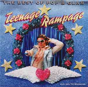 Various - Teenage Rampage - The Best Of Pop & Glam