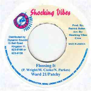 Ward 21 & Patchy - Floosing It