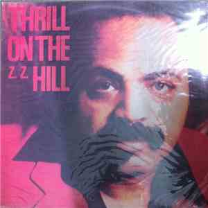 Z. Z. Hill - Thrill On The Z. Z. Hill