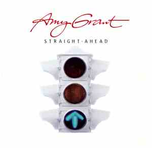 Amy Grant - Straight Ahead