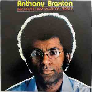 Anthony Braxton - Saxophone Improvisations Series F.