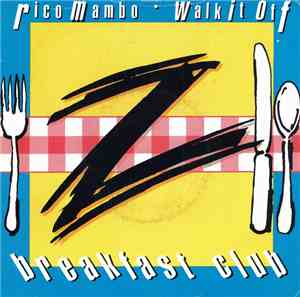 Breakfast Club - Rico Mambo / Walk It Off