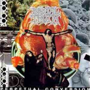 Brutal Truth - Perpetual Conversion