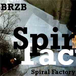 BRZB - Spiral Factory
