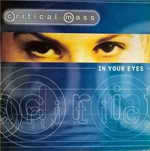 Critical Mass - In Your Eyes