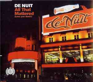 De Nuit - All That Mattered (Love You Down)