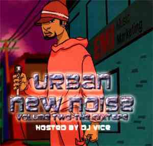 DJ Vice  - Urban New Noise Volume Two-The Mixtape
