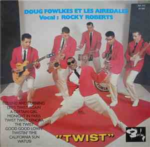 Doug Fowlkes Et Les Airedales Vocal : Rocky Roberts - Twist