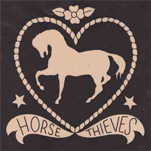 Horse Thieves - Horse Thieves