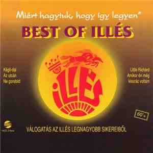 Illés - Miért Hagytuk, Hogy Így Legyen - Best Of Illés