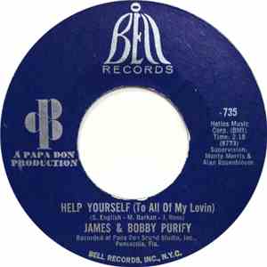 James & Bobby Purify - Help Yourself (To All Of My Lovin) / Last Piece Of L ...