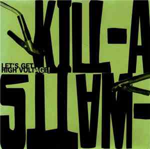 Kill-A-Watts - Let's Get High Voltage!