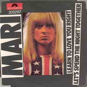 Mari - Learn To Love You Right / Let's Spend The Night Together