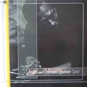 Miles And Coltrane Quintet - Live
