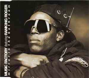 Music Factory Featuring Ranking Roger - Mirror In The Bathroom
