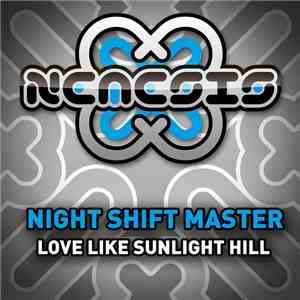 Night Shift Master - Love Like Sunlight Hill