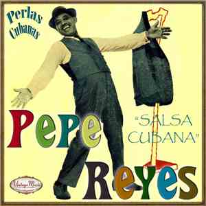 Pepe Reyes  - Salsa Cubana