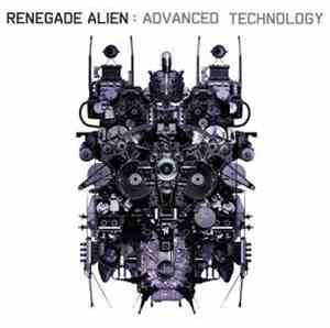 Renegade Alien - Advanced Technology