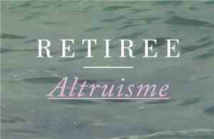 Retiree - Altruisme