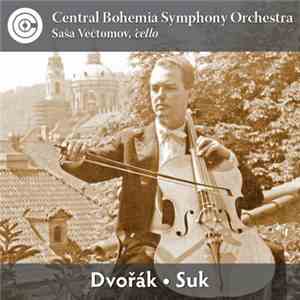 Saša Večtomov, Central Bohemia Symphony Orchestra, Dvořák • Suk - Dvořák •  ...