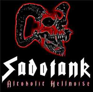 Sadotank - Alcoholic Hellnoise