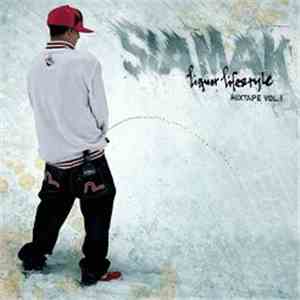 Siamak - Liquor Lifestyle Mixtape Vol. 1