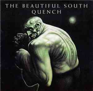 The Beautiful South - Quench