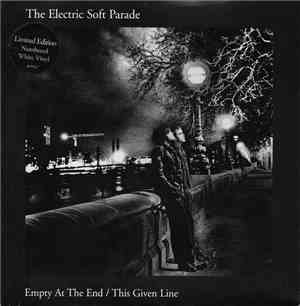 The Electric Soft Parade - Empty At The End / This Given Line