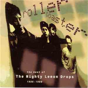 The Mighty Lemon Drops - Rollercoaster: The Best Of 1986 - 1989