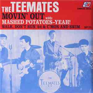 The Teemates - Movin' Out