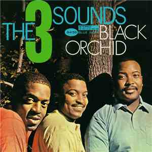 The Three Sounds - Black Orchid