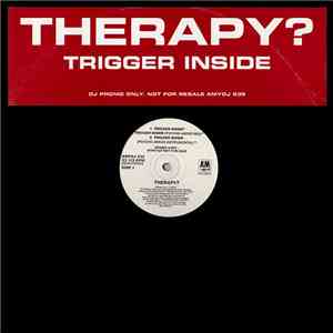 Therapy? - Trigger Inside