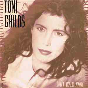 Toni Childs - Don't Walk Away