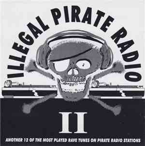 Various - Illegal Pirate Radio II