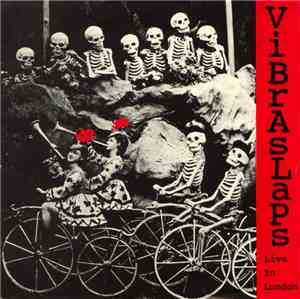 Vibraslaps  - Live In London