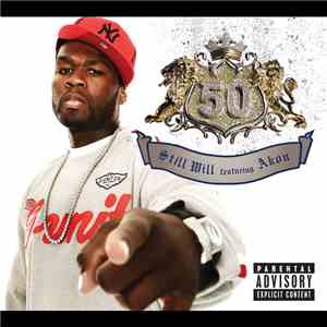 50 Cent Feat, Akon - Still Will