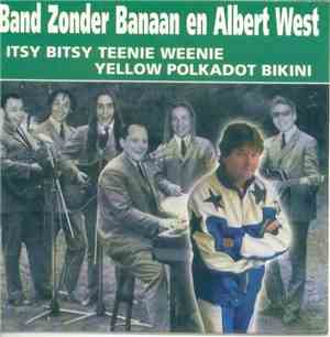 Band Zonder Banaan En Albert West - Itsy Bitsy Teenie Weenie Yellow Polkado ...