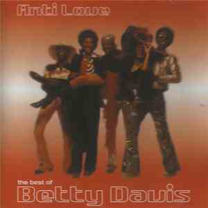 Betty Davis - Anti Love - The Best Of Betty Davis