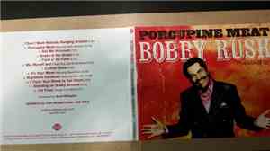Bobby Rush - Porcupine Meat